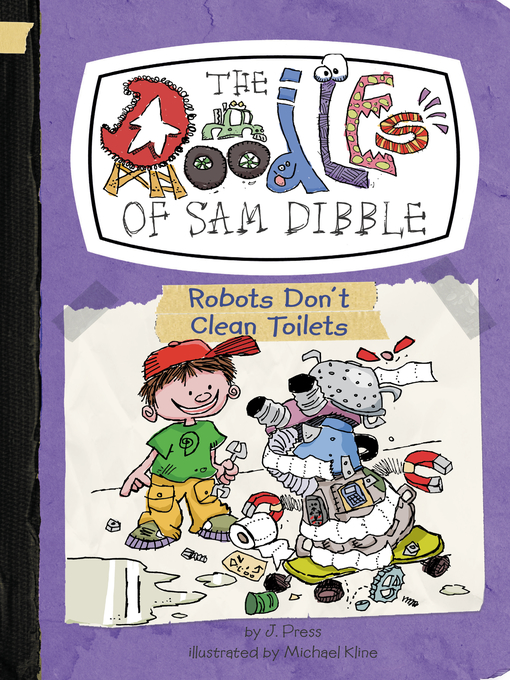 Title details for Robots Don't Clean Toilets by J. Press - Available